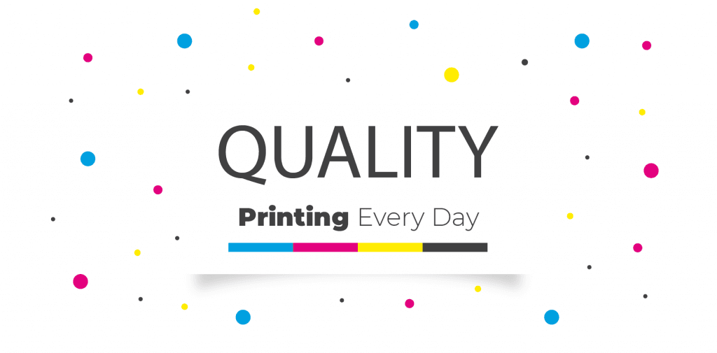 cmyk colors running down a graphic that says quality printing every day